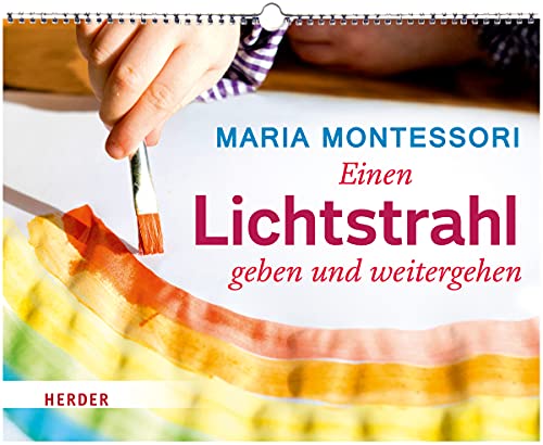 Einen Lichtstrahl geben und weitergehen von Herder Verlag GmbH